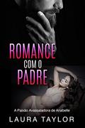 Ler Romance Com o Padre: A Paixão Avassaladora de Anabelle, do autor Laura Taylor