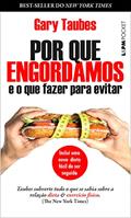 Ler Por que Engordamos e o que Fazer Para Evitar: 1348, do autor Gary Taubes