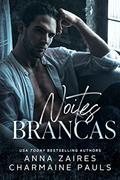 Ler Noites Brancas (Duologia White Nights Livro 1), do autor Anna Zaires; Charmaine Pauls
