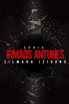 SUPER BOX: IRMÃOS ANTUNES, do autor SILMARA IZIDORO