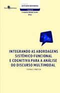Ler Integrando as Abordagens Sistêmico-funcional e Cognitiva Para a Análise do Discurso Multimodal: Teoria e Prática, do autor Leonardo Antonio Soares Ler Integrando as Abordagens Sistêmico-funcional e Cognitiva Para a Análise do Discurso Multimodal: Teoria e Prática, do autor Leonardo Antonio Soares