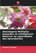 Ler Abordagens Múltiplas baseadas na Inteligência: Reforçar as capacidades dos aprendentes, do autor Rachel M. Muteti
