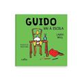 Ler Guido Vai à Escola, do autor Laura Wall