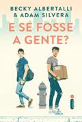 Ler E se fosse a gente?, do autor Becky Albertalli; Adam Silvera Ler E se fosse a gente?, do autor Becky Albertalli; Adam Silvera