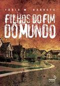 Ler Filhos do fim do mundo, do autor Fábio Madrigal Barreto