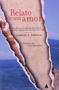 Ler Relato De Um Amor, do autor Gabriel Padilla