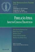 Ler Fibrilação Atrial: Aspectos Clínicos e Terapêuticos, do autor Dante Pazzanese