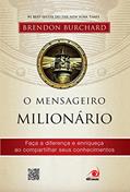 Ler O mensageiro milionário, do autor Brendon Burchard