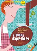 Ler A Sopa Supimpa, do autor Estevão Marques; Marina Pittier; Fê Stok