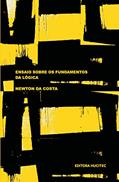Ler Ensaio sobre os fundamentos da lógica, do autor Newton C. A. da Costa Ler Ensaio sobre os fundamentos da lógica, do autor Newton C. A. da Costa