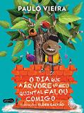 Ler O dia que a árvore do meu quintal falou comigo, do autor Paulo Vieira