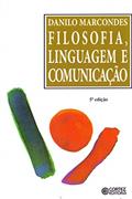 Ler Filosofia, linguagem e comunicação, do autor Danilo Marcondes Ler Filosofia, linguagem e comunicação, do autor Danilo Marcondes