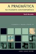 Ler A pragmática na filosofia contemporânea (PAP - Filosofia), do autor Danilo Marcondes