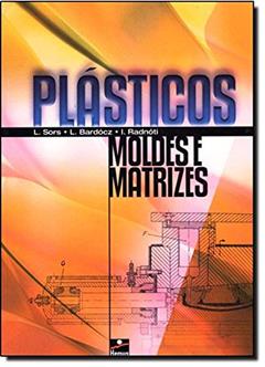Plásticos Moldes e Matrizes, do autor László Sors; László Bardócz; István Radnóti