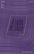 Ler Tudo o que dói: Parte 2 - A lição de casa, do autor Igor Marcondes Ler Tudo o que dói: Parte 2 - A lição de casa, do autor Igor Marcondes