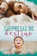 Ler Surpresas do Destino, do autor Samyra Marcondes Ler Surpresas do Destino, do autor Samyra Marcondes