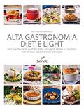 Ler Alta gastronomia diet e light: sem Glúten, sem Lactose, com Redução de sal e Calorias, do autor Myrian Abcair Ler Alta gastronomia diet e light: sem Glúten, sem Lactose, com Redução de sal e Calorias, do autor Myrian Abcair