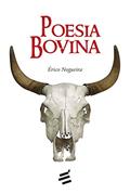 Ler Poesia Bovina, do autor Erico Nogueira
