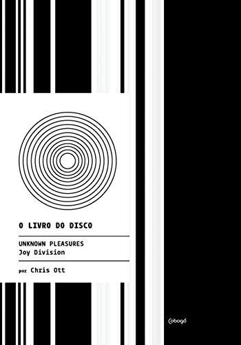 Ler Unknown Pleasures - Joy Division, do autor Chris Ott Ler Unknown Pleasures - Joy Division, do autor Chris Ott