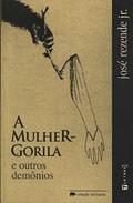 Ler A Mulher-Gorila e Outros Demônios, do autor Vários Autores