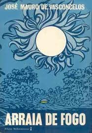 Arraia de Fogo, do autor Jose M de Vasconcelos