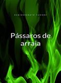 Ler Pássaros de arraia (traduzido), do autor Rabindranath Tagore