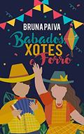 Ler Babados, Xotes e Forró, do autor Bruna Paiva