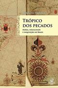 Ler Trópico dos pecados, do autor Ronaldo Vainfas