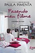 Ler Fazendo meu filme 1 - A estreia de Fani, do autor Paula Pimenta