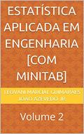 Ler ESTATÍSTICA APLICADA EM ENGENHARIA [COM MINITAB]: Volume 2, do autor Leovani Marcial Guimarães; João Azevedo Jr.