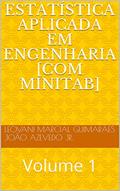 Ler ESTATÍSTICA APLICADA EM ENGENHARIA [COM MINITAB]: Volume 1, do autor Leovani Marcial Guimarães; João Batista Azevedo Jr.