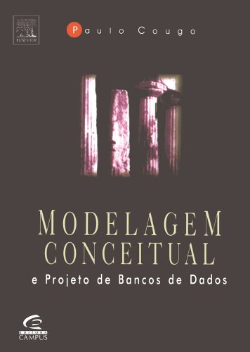 Ler Modelagem conceitual e projeto de banco de dados, do autor Paulo Cougo