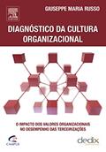 Ler Diagnóstico da Cultura Organizacional, do autor Giuseppe Russo