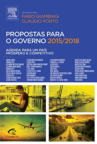 Propostas para o governo 2015/2018: Agenda Para um País Próspero e Competitivo, do autor Fabio Giambiagi
