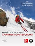 Ler Estatística Aplicada à Administração e Economia, do autor David P. Doane; Lori E. Seward