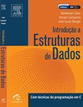Ler Introdução a Estrutura de Dados, do autor Waldemar Celes; Renato Cerqueira; José Rangel Ler Introdução a Estrutura de Dados, do autor Waldemar Celes; Renato Cerqueira; José Rangel