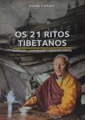 Ler Os 21 Ritos Tibetanos, do autor Eneida Caetano