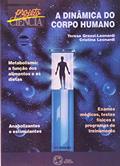 Ler A dinâmica do corpo humano, do autor Cristina Goulart B. Leonardi; Katia Paulilo Mantovani; Teresa Cristina C. G. Leonardi