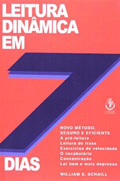 Leitura Dinâmica em Sete Dias, do autor William S. Schaill