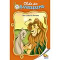 Ler Clube da Aventura: Rei Leão da Savana, do autor Roberto Belli Ler Clube da Aventura: Rei Leão da Savana, do autor Roberto Belli