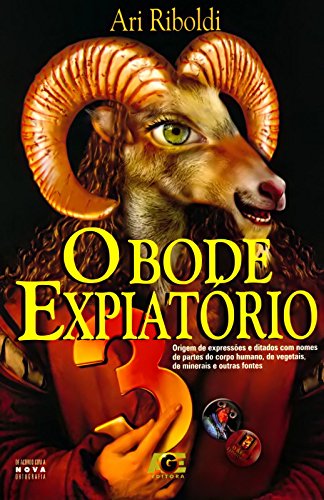 Ler O Bode Expiatório 3, do autor Ari Riboldi Ler O Bode Expiatório 3, do autor Ari Riboldi