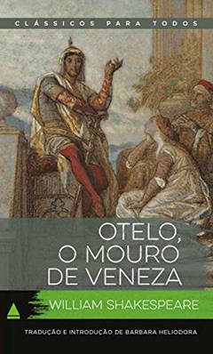 Otelo, o Mouro de Veneza (Coleção Clássicos para Todos), do autor William Shakespeare