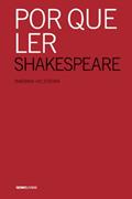 Ler Por que ler Shakespeare, do autor Barbara Heliodora