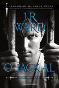 Ler O Jackal (Irmandade da Adaga Negra - Prison Camp), do autor J. R. Ward