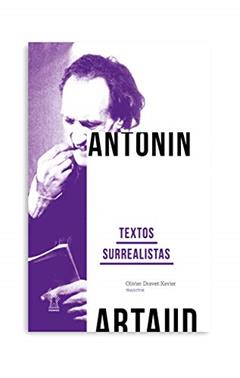 Textos surrealistas, do autor Antonin Artaud
