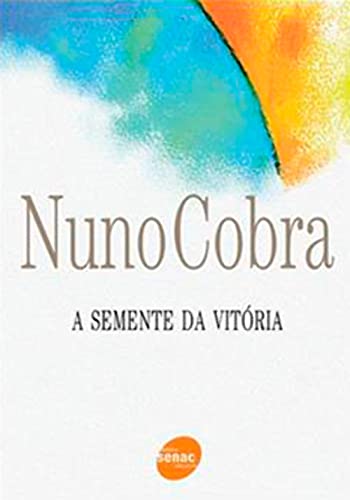 Ler A semente da vitória, do autor Nuno Cobra