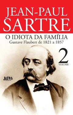 O Idiota da Família, Volume 2, do autor Jean Paul Sartre