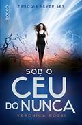 Ler Sob o céu do nunca, do autor Veronica Rossi