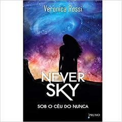 Never Sky - Sob o céu do nunca, do autor Veronica Rossi