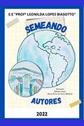Ler Semeando Autores, do autor Escola Profª Leonilda Lopes Biasotto